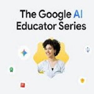 भारत में “Google AI Educator Series”, AI शिक्षा को बढ़ावा, गूगल की राज्यों और यूनिसेफ से साझेदारी