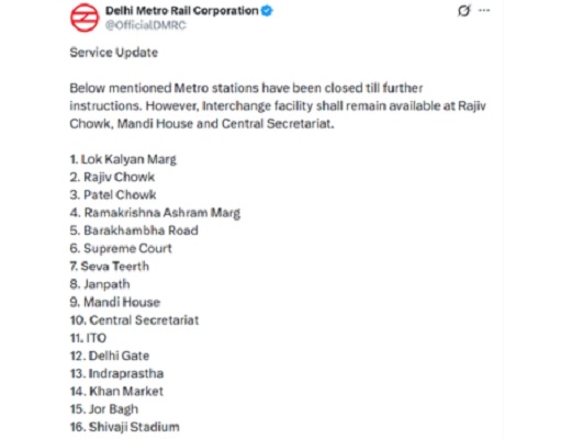 दिल्ली के 16 मेट्रो स्टेशन अगले आदेश तक बंद किए गए